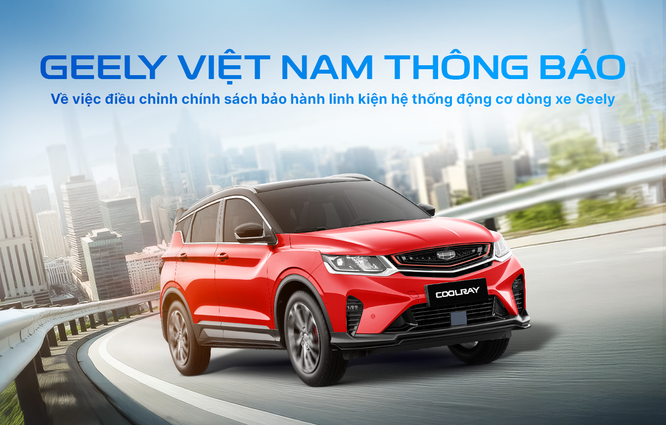 Chính sách bảo hành Geely Chợ Lớn